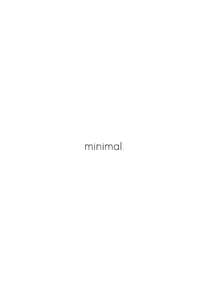 minimal
