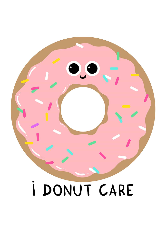 I DONUT CARE