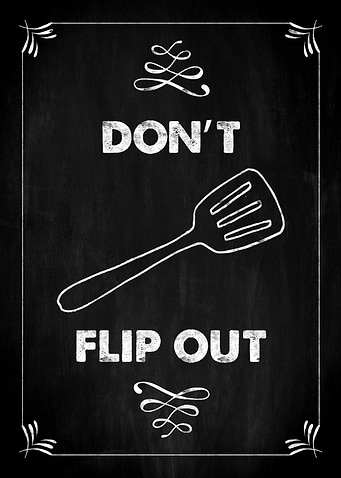 Dont flip out KITCHEN PUN
