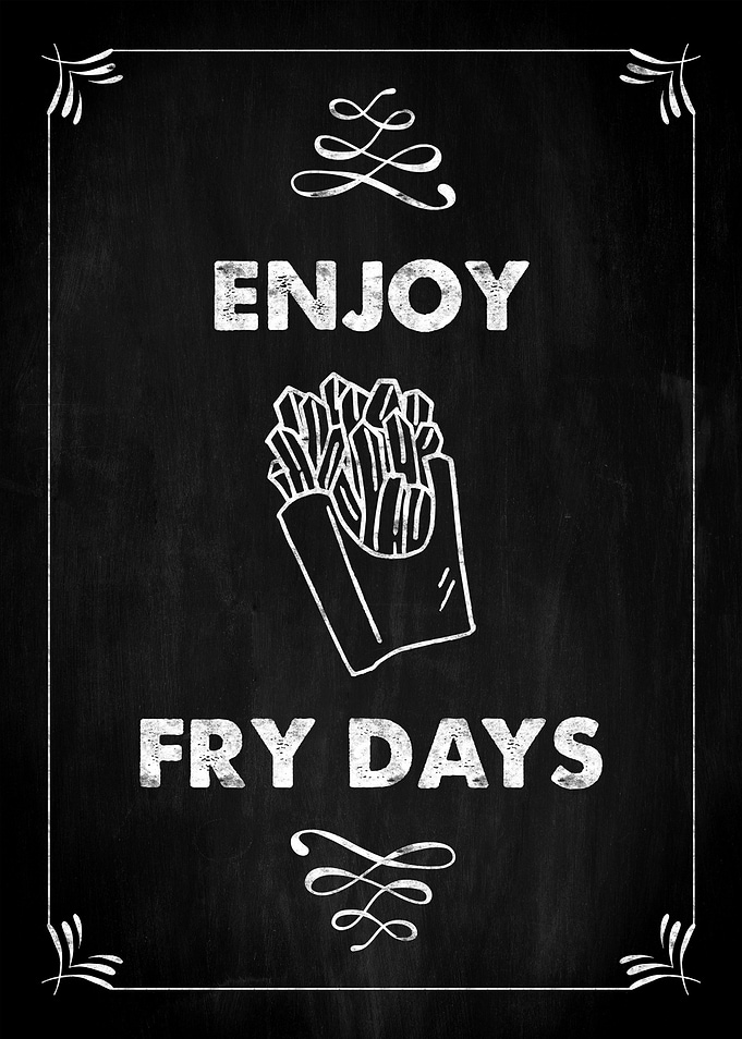 ENJOY FRY DAYS kitchen pun