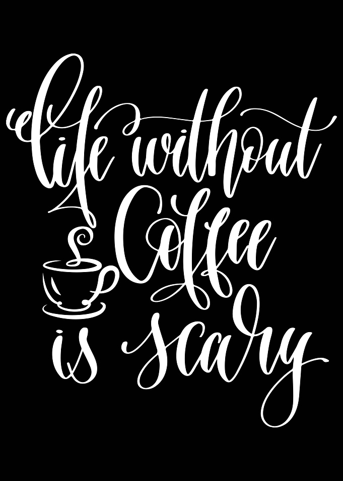 Life Without Coffee