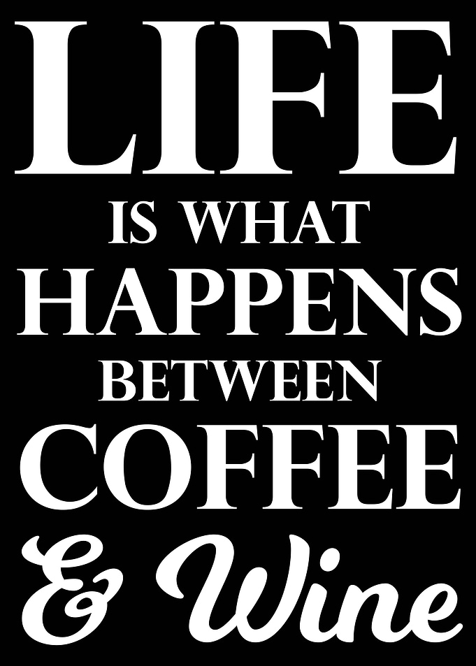 Between Coffee And Wine