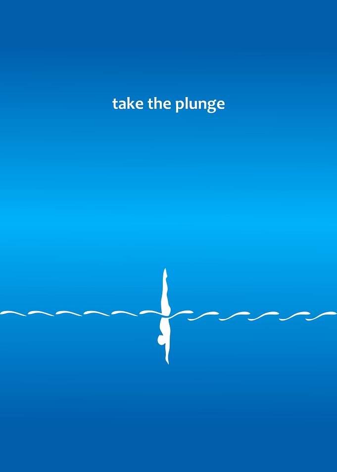 Take the Plunge