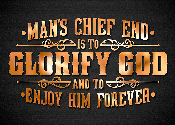 Westminster Mans Chief End