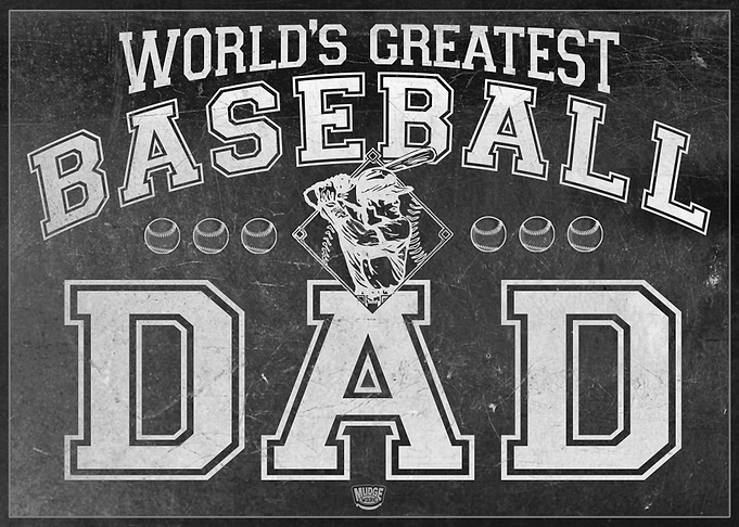 Greatest Baseball Dad