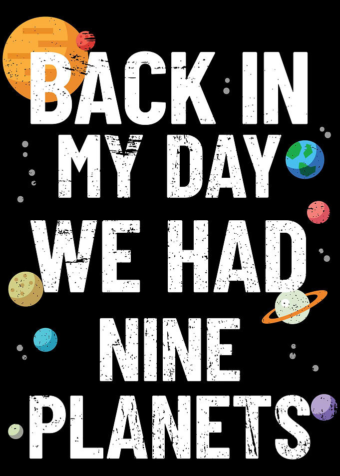 We Had Nine Planets