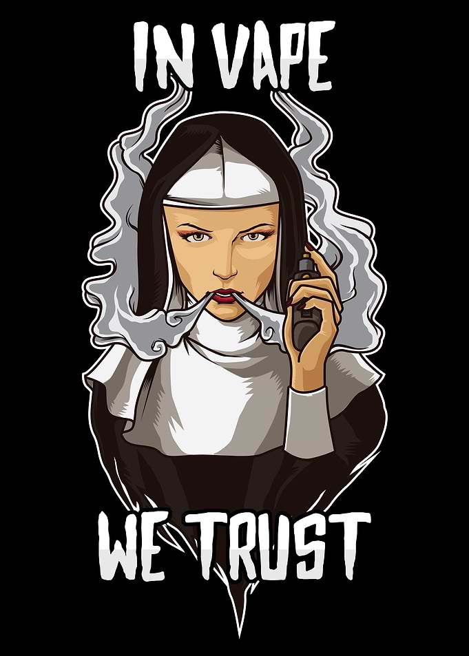 In Vape We Trust