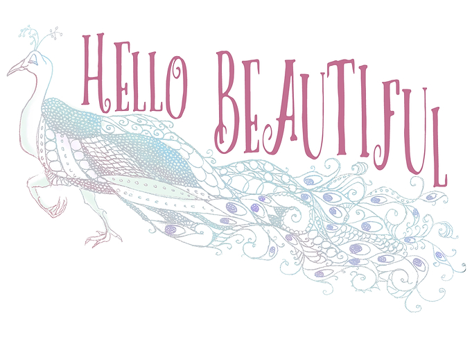 Hello Beautiful Peacock