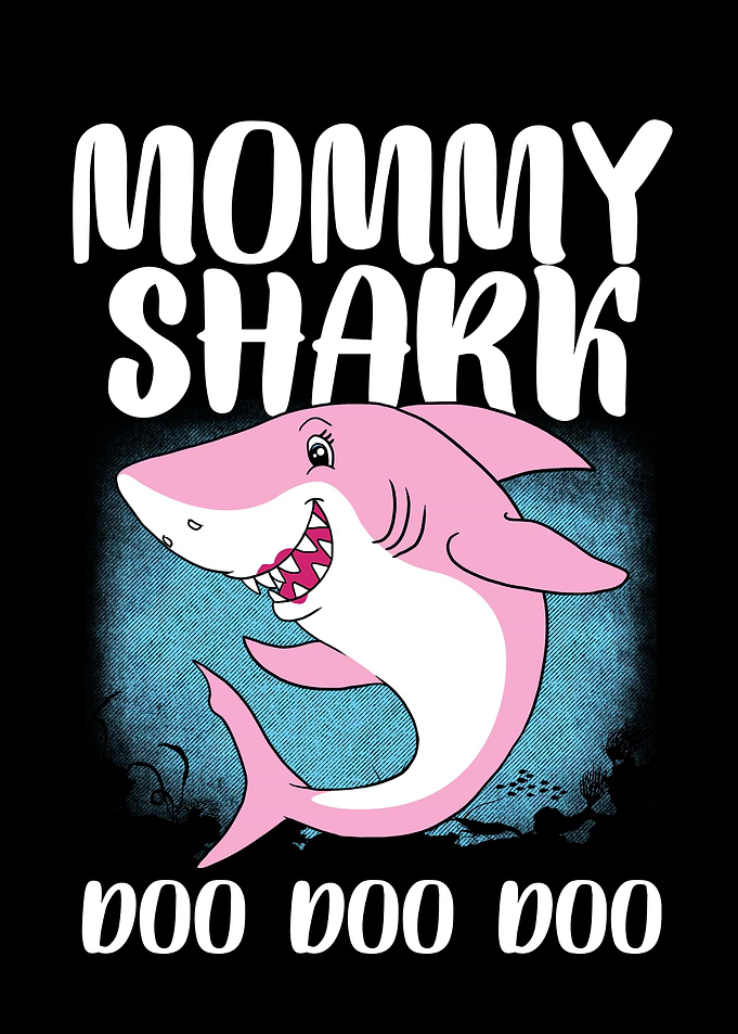 Mommy Shark Doo Doo