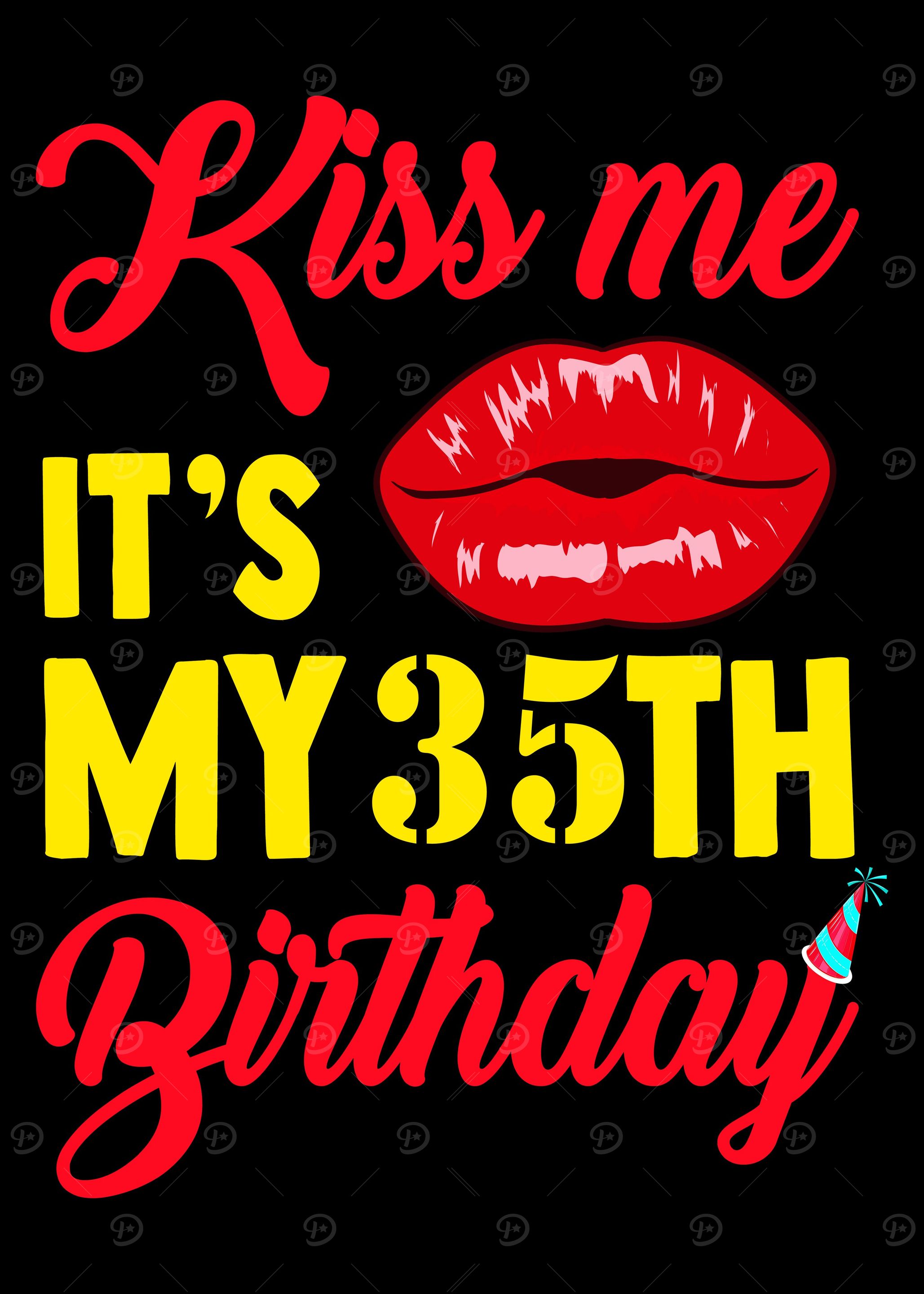 35th Birthday Kiss me
