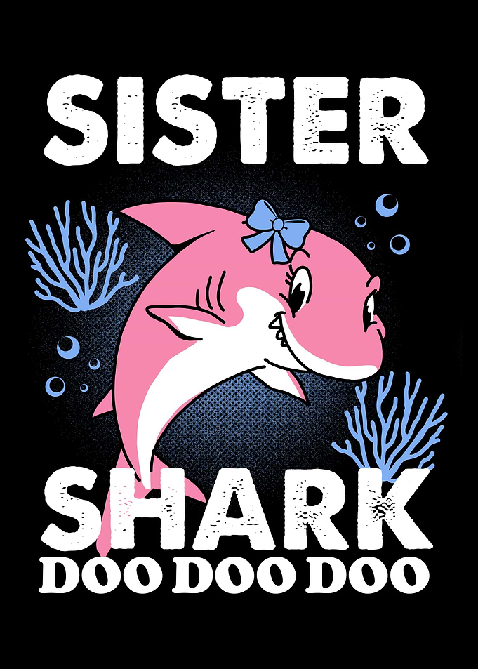 Sister Shark Doo Doo