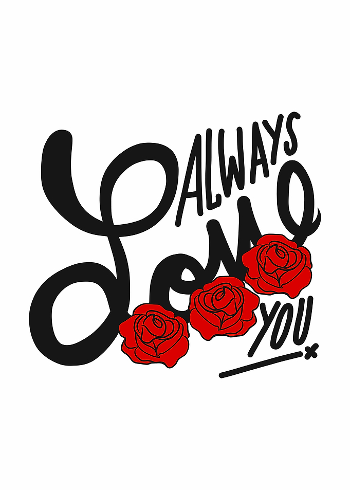 Always love you red rose