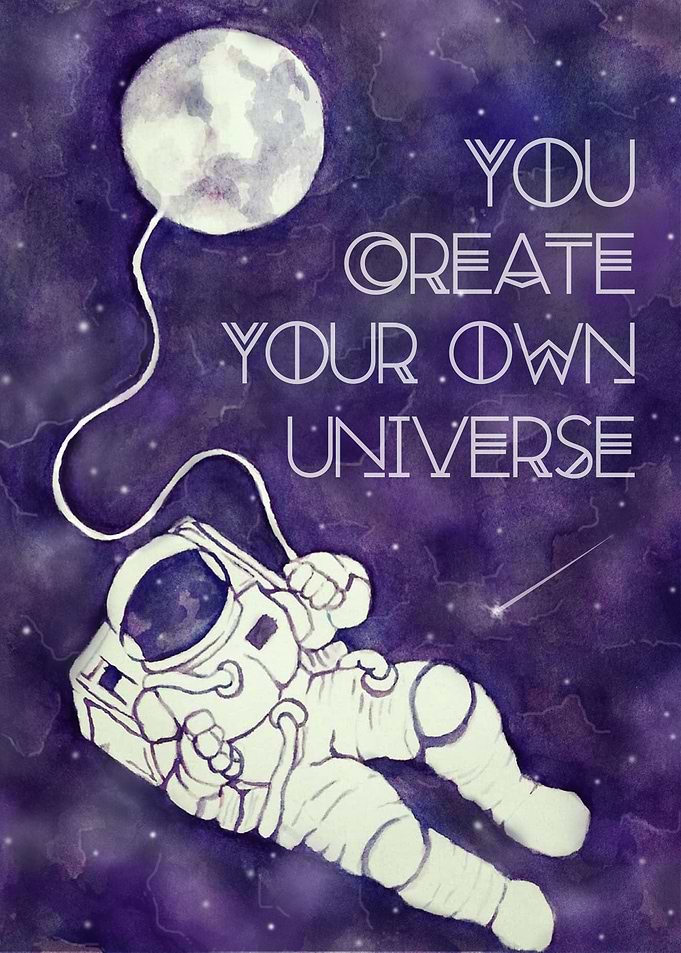 Create your universe Quote