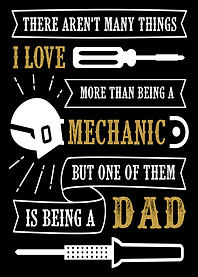 I love mechanic dad