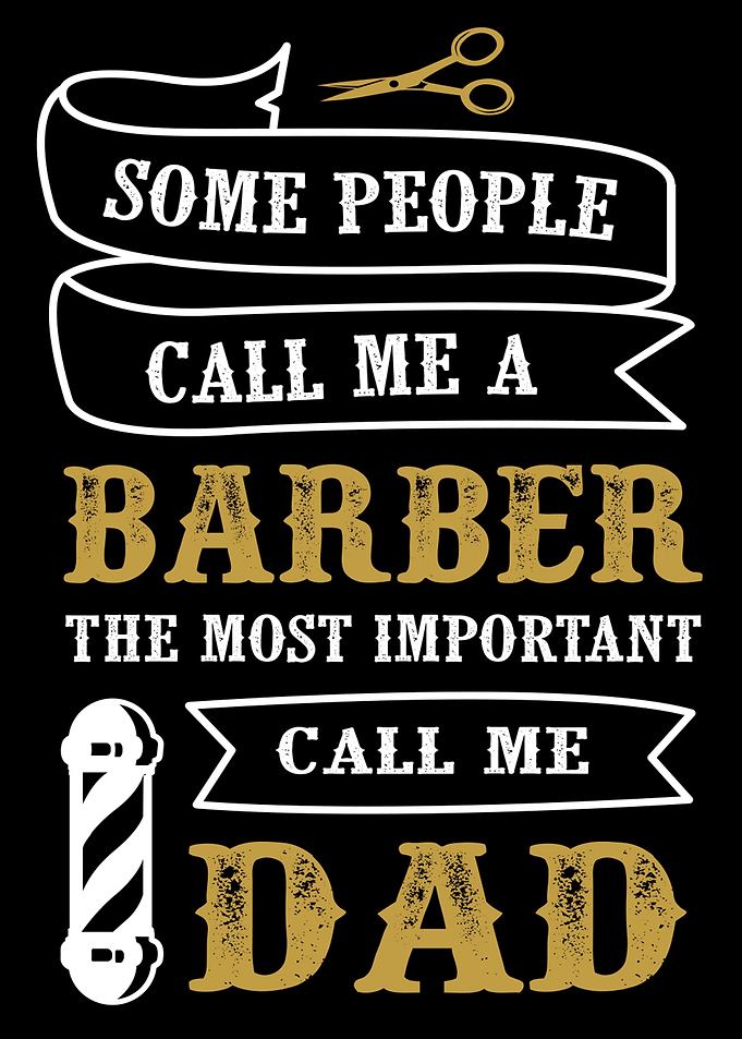 Some people call me barber