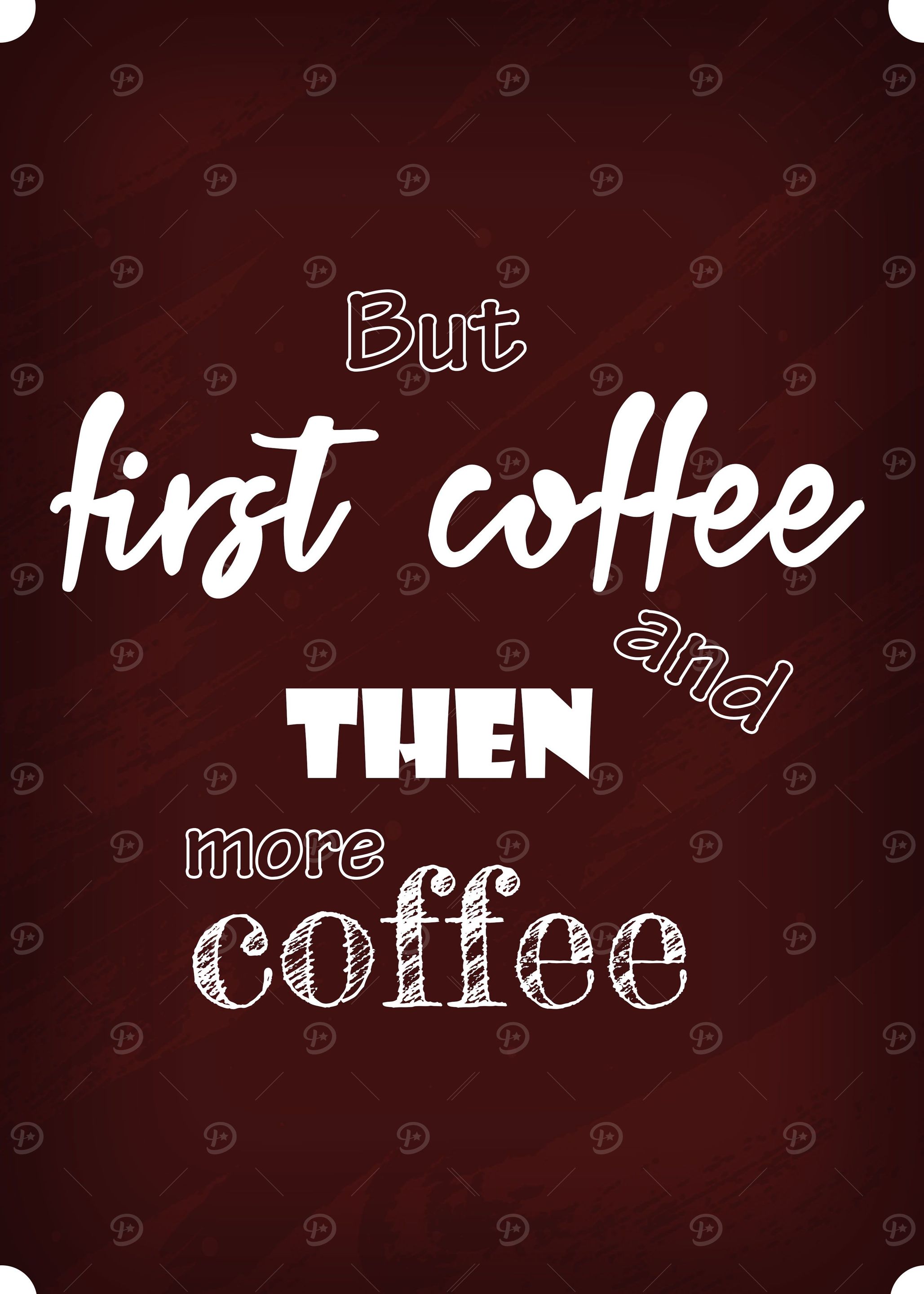 First Coffee More Coffee