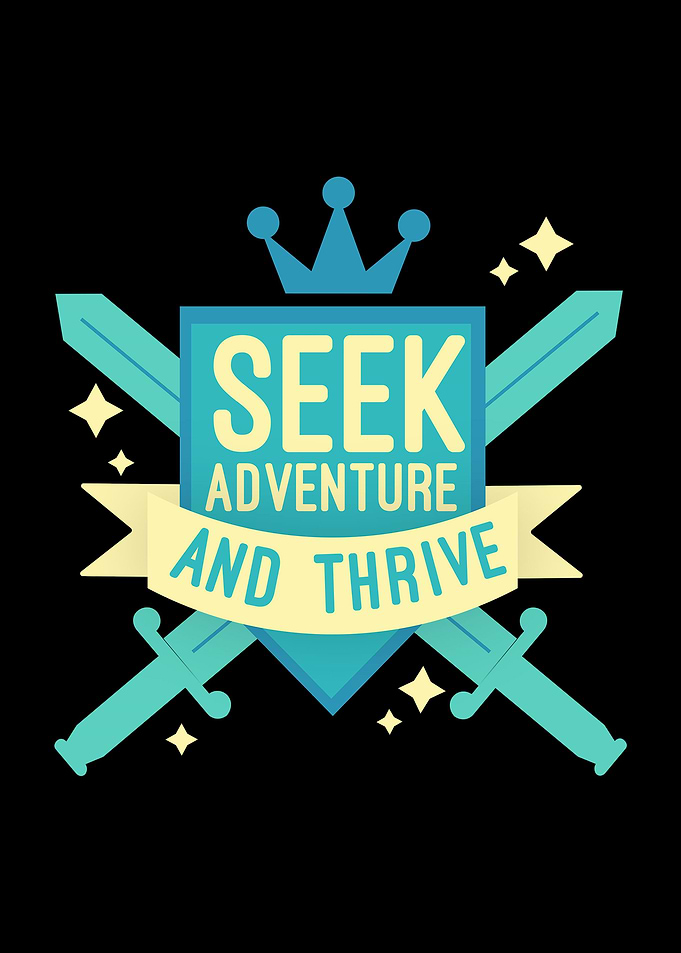 Seek Adventure and Thrive