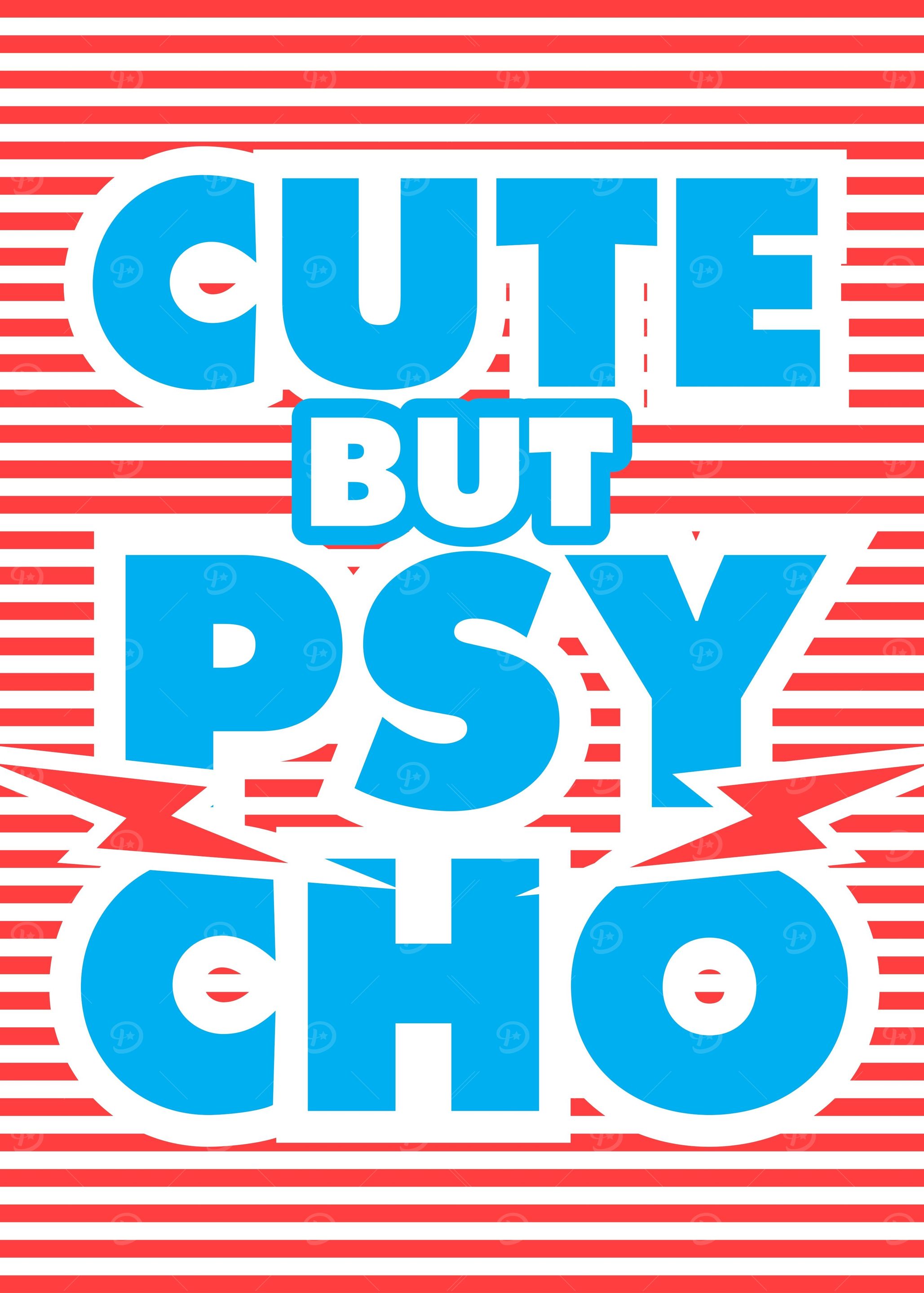 Cute But Psycho