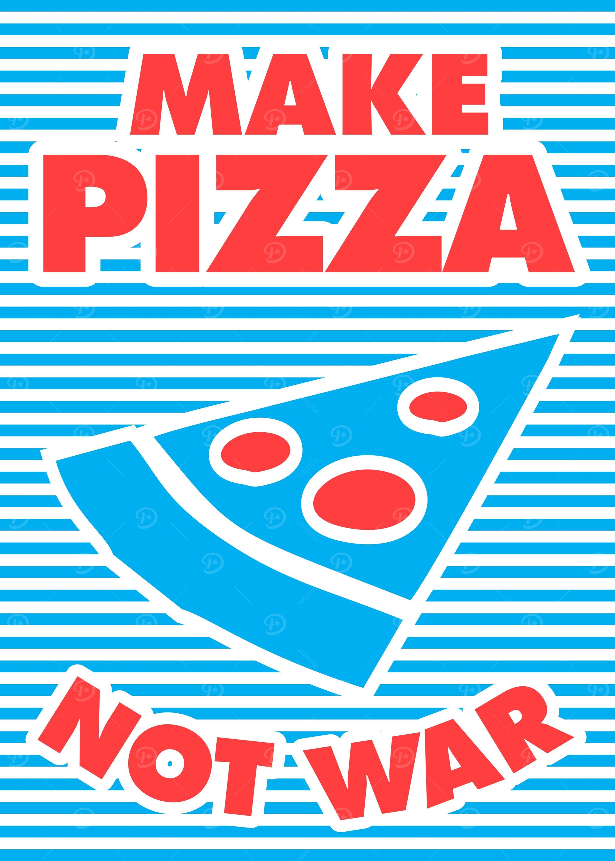 Make Pizza Not War