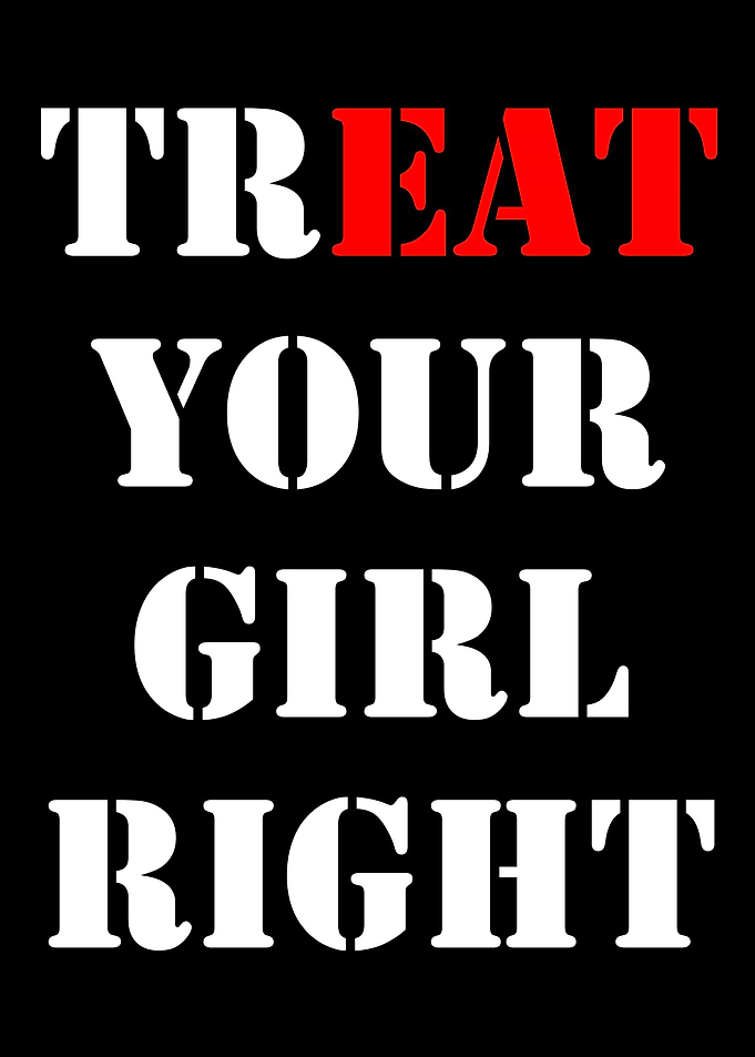 TrEAT Your Girl Right
