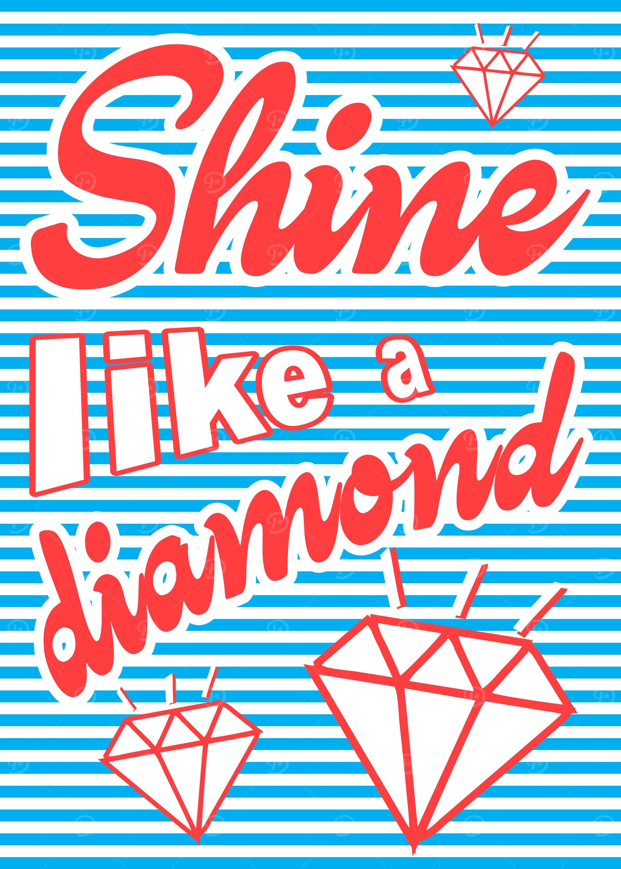 Shine Like A Diamond