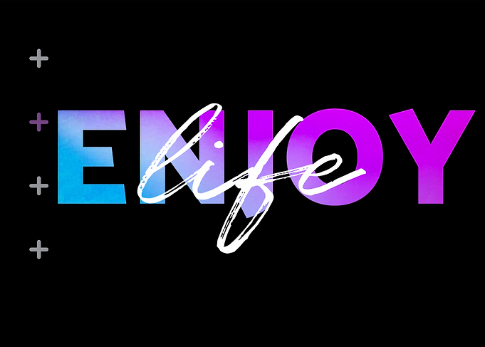 Enjoy Life