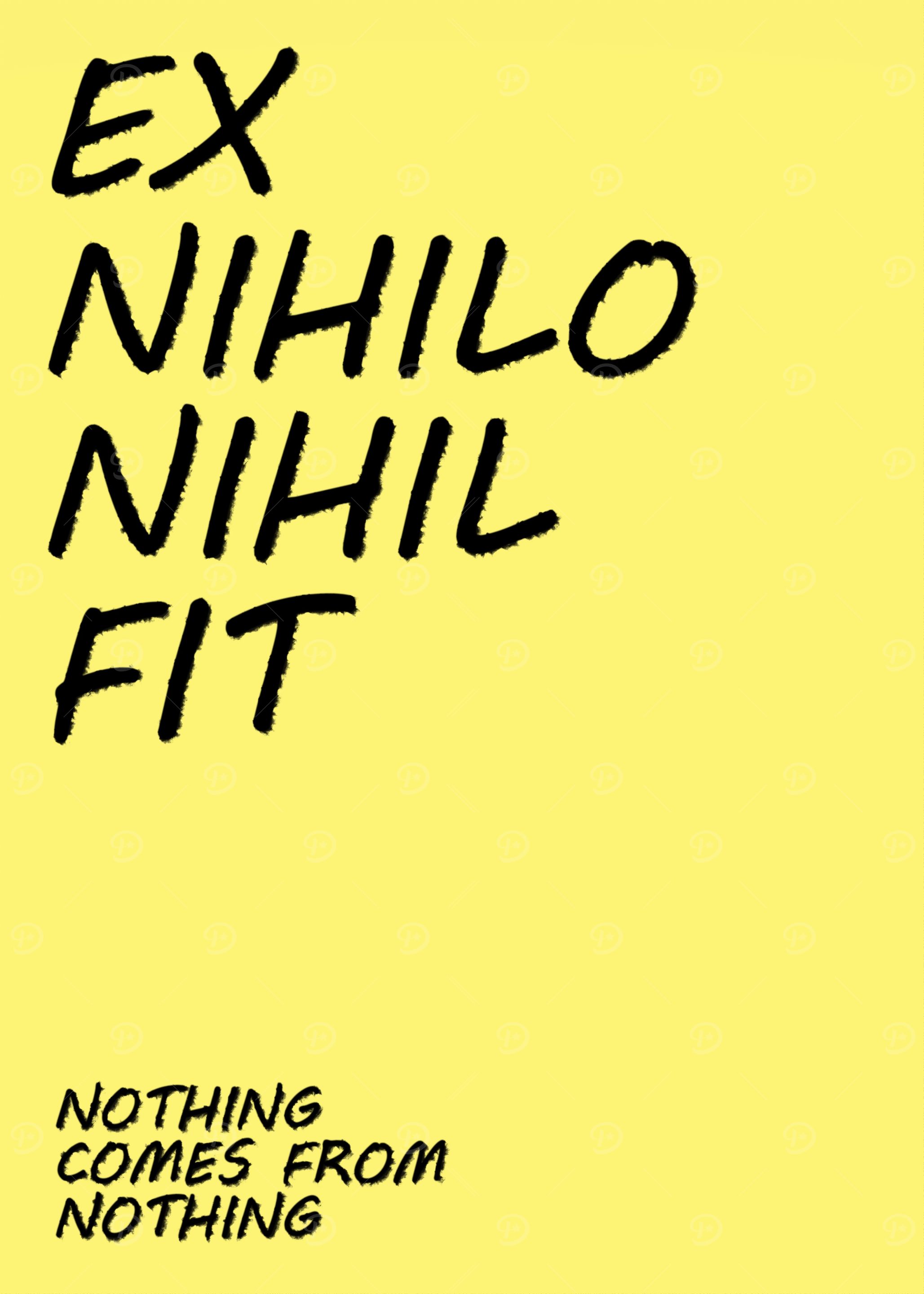 Nothing Comes From Nothing