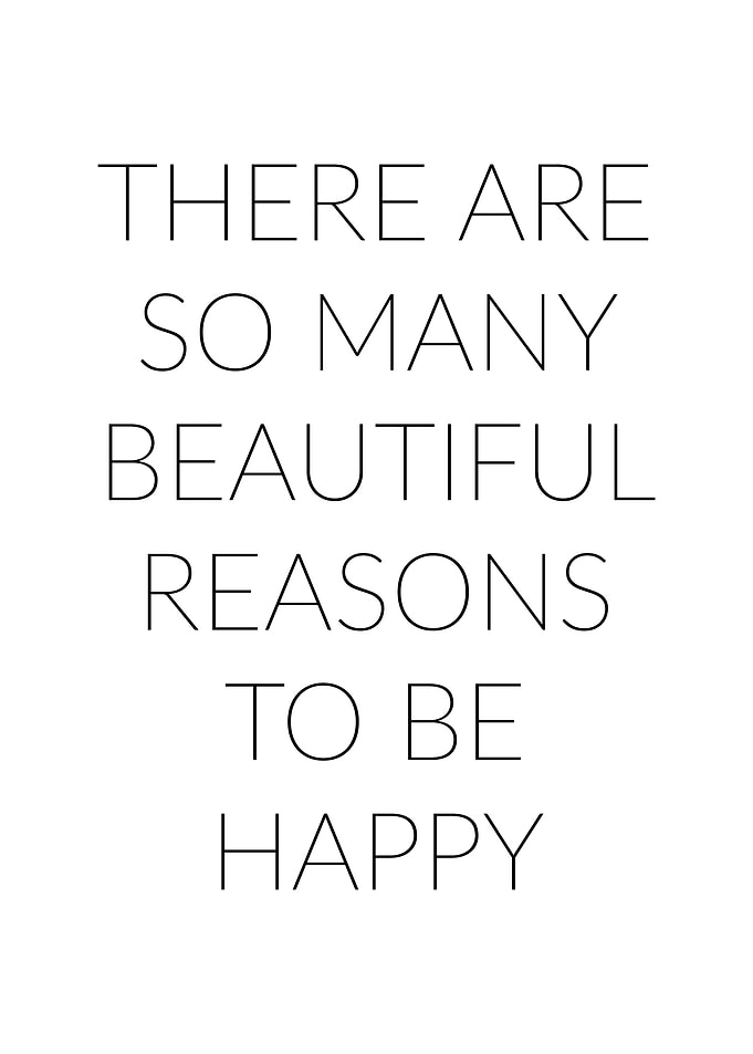 Reasons To Be Happy
