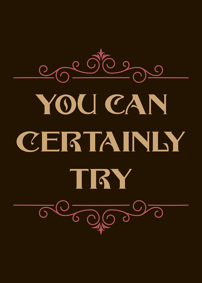 You Can Certainly