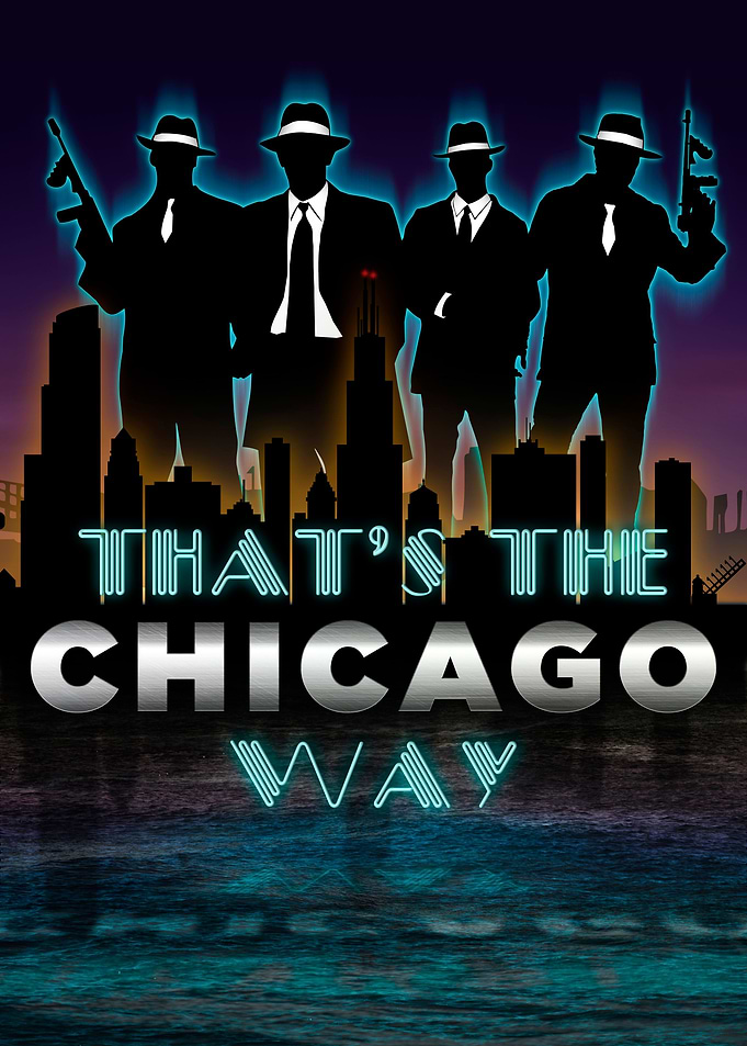 The Chicago Way