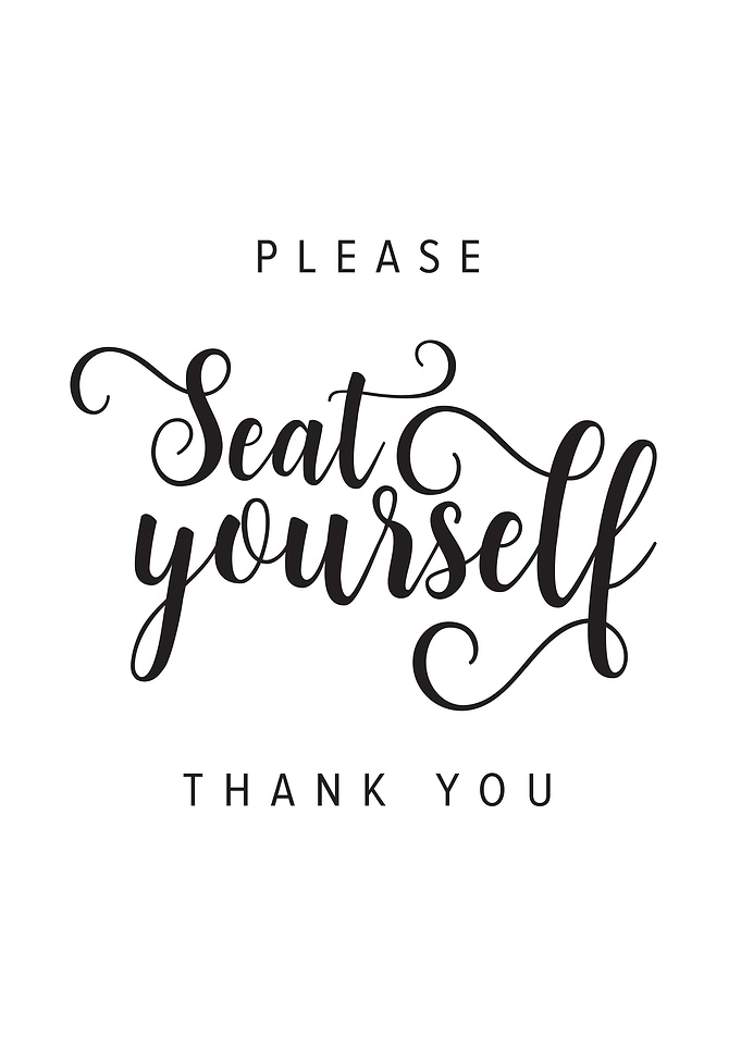 Please Seat Yourself