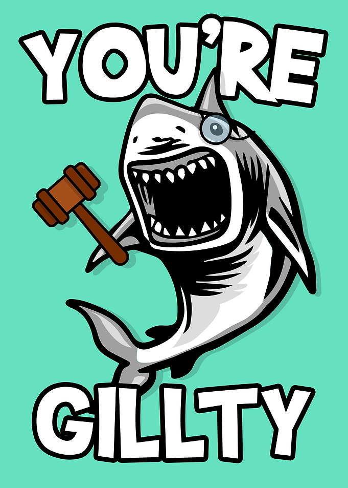 You Are Gillty Shark Joke