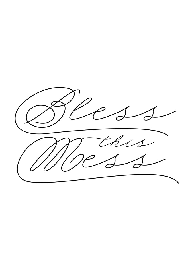Bless This Mess