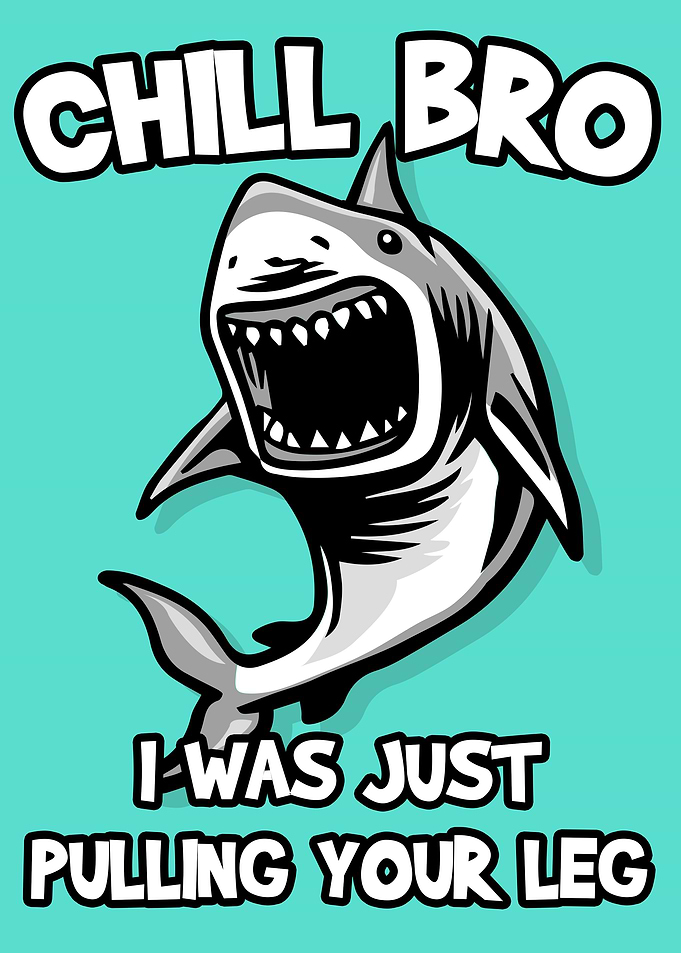 Pulling Your Leg Shark Pun