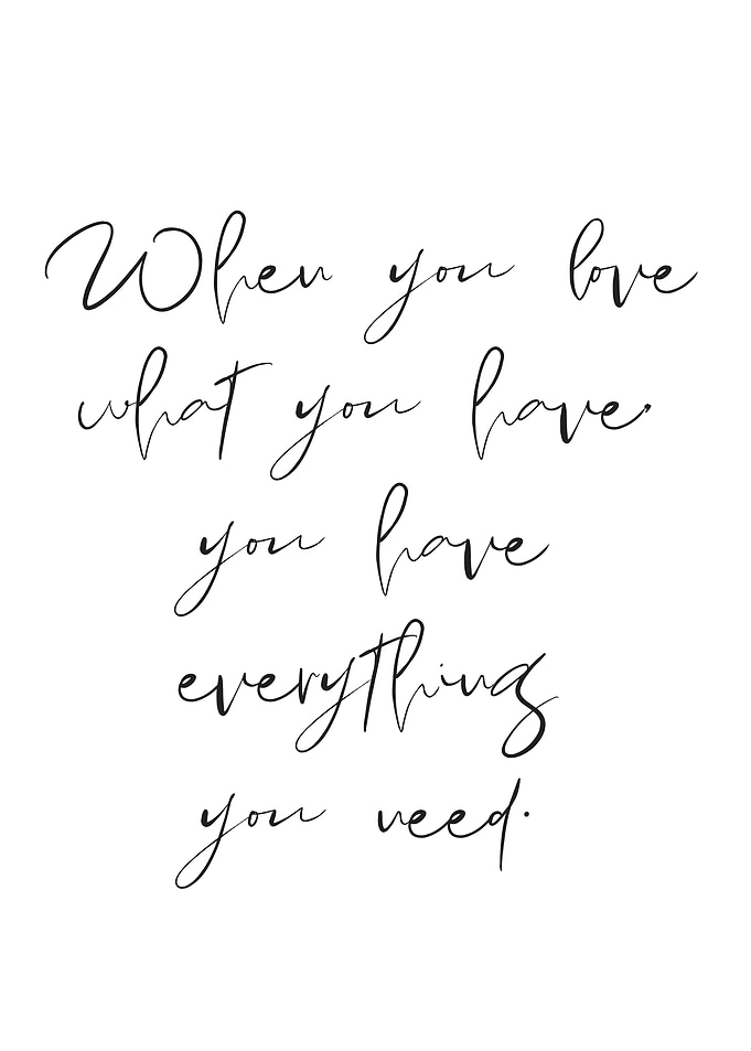 Love What You Have