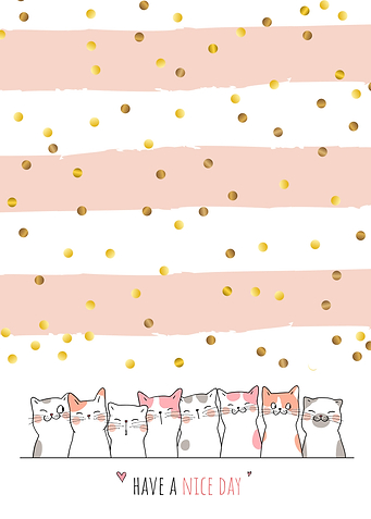 Cats Have A Nice Day