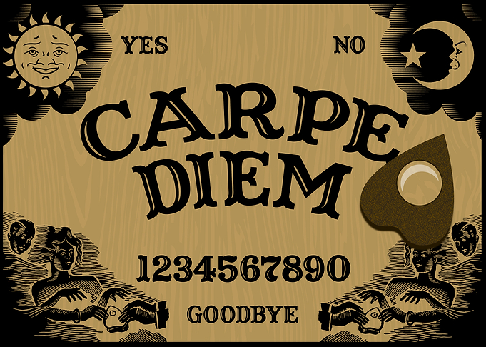 Carpe Diem Ouija Board