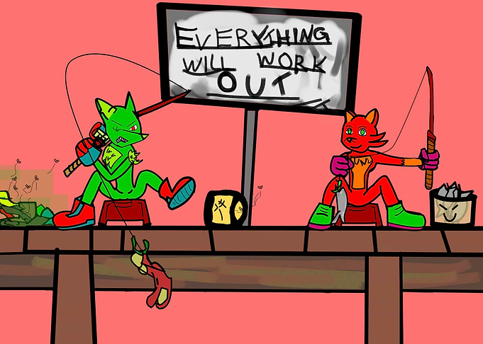 Everything will work out