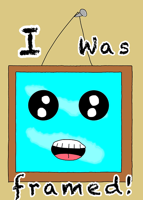 I was framed