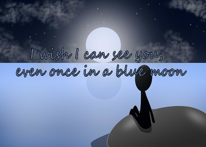 once in a blue moon