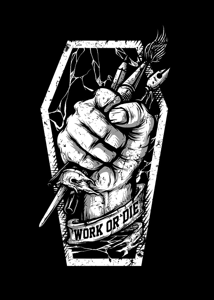 Work or Die