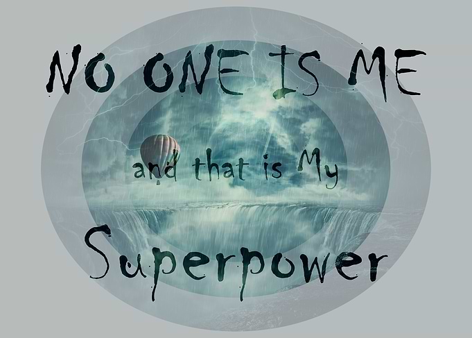 NO ONE IS ME