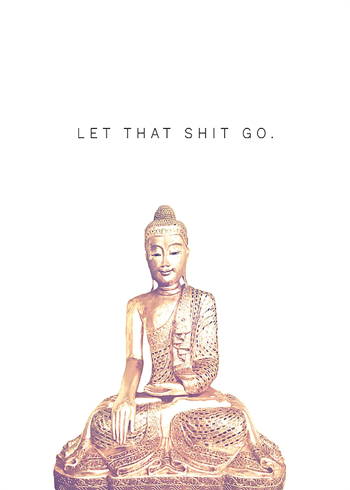 Let That Shit Go