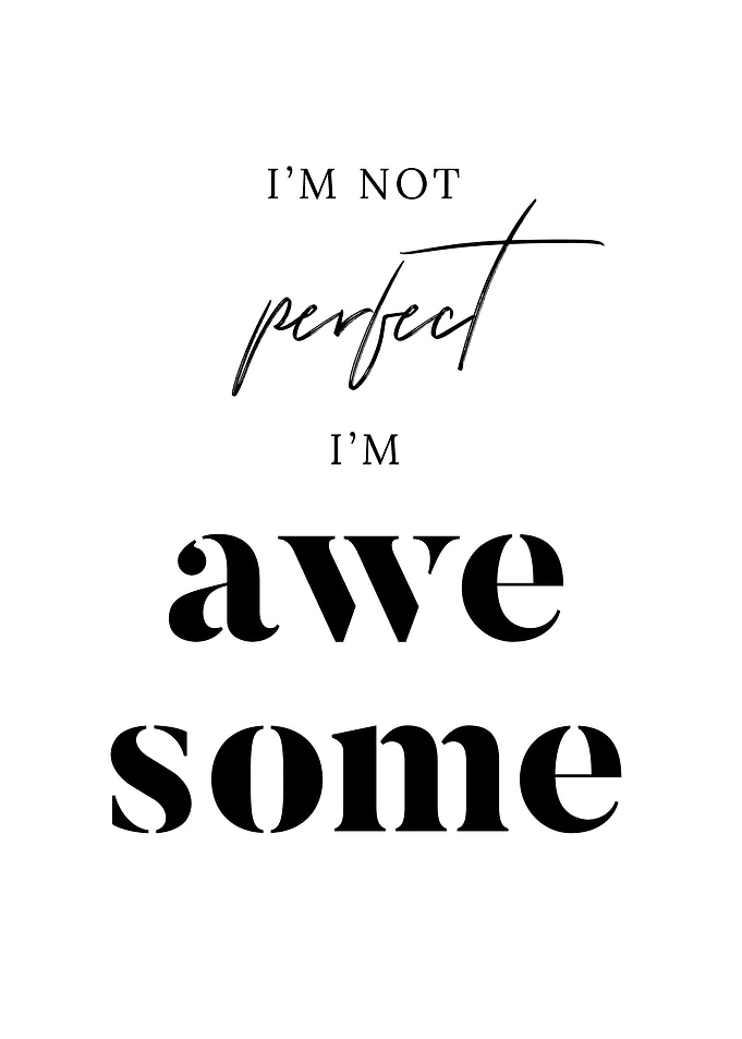 IM NOT PERFECT
