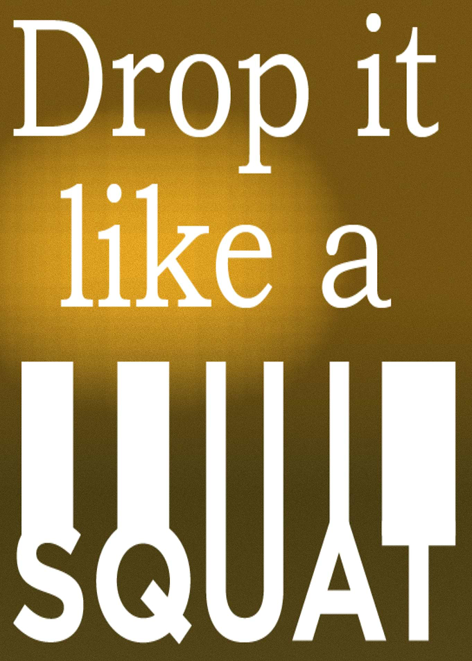 Drop And Squat