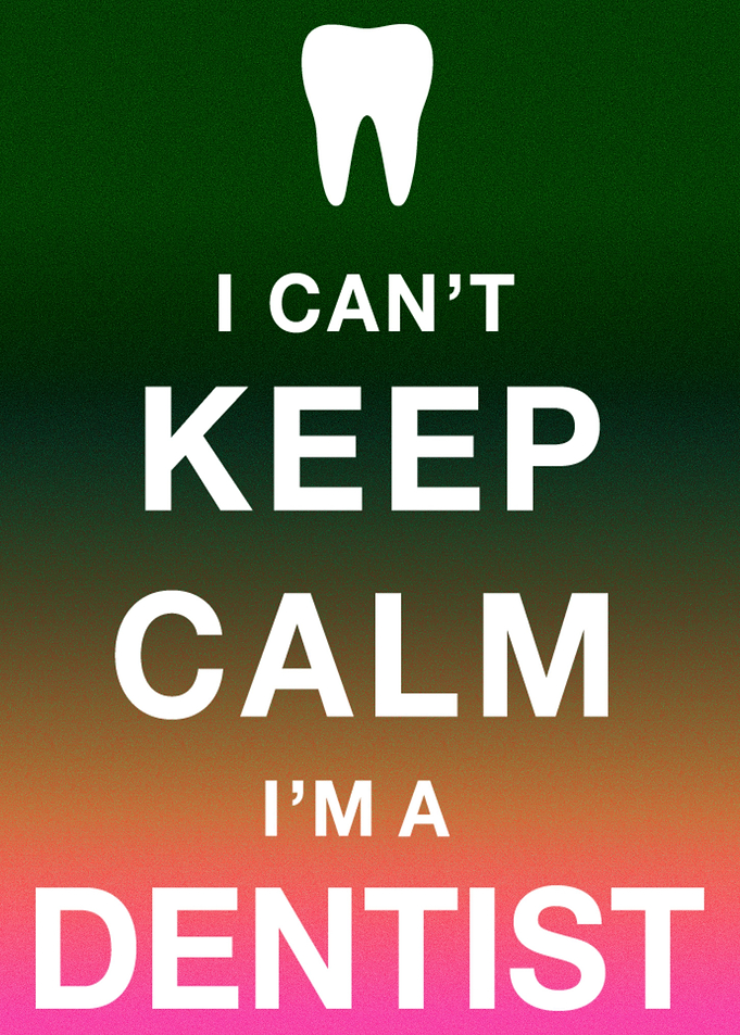 Not Calm Dentist