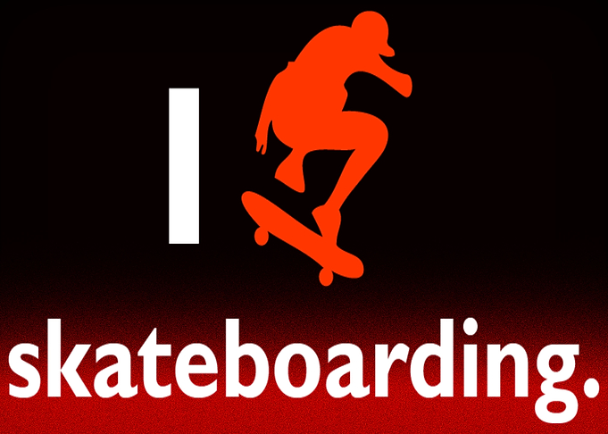 I Love Skate boarding
