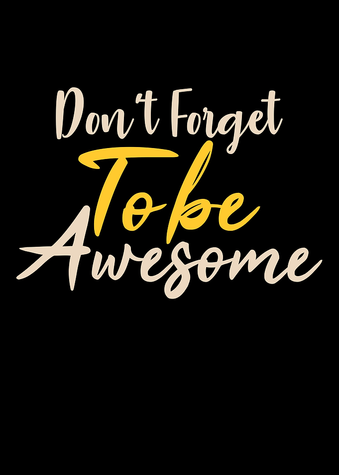 Be Awesome