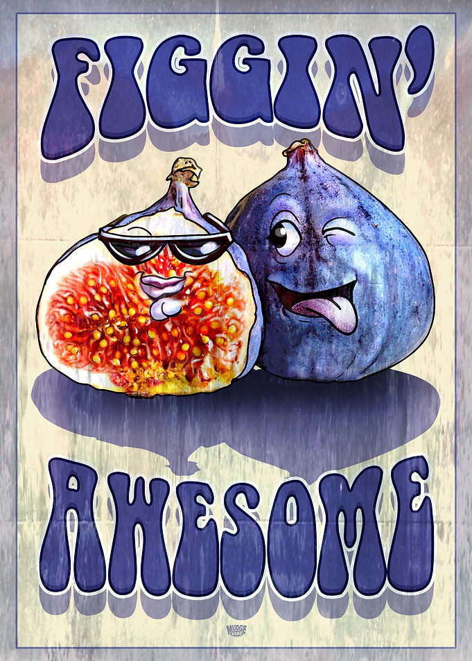 Figgin Awesome Figs