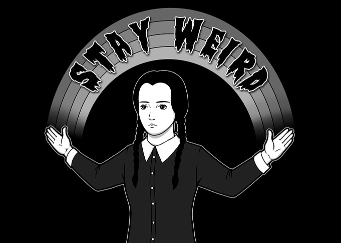 Stay Weird